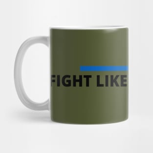 FIGHT LIKE UKRAINIANS Mug